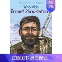 探险家:欧内斯特·沙克尔顿 [正版]whowas系列Who Was 系列人物传记英文原版桥梁书 who is/what