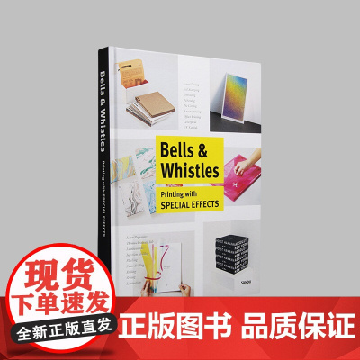 华丽的点缀——特技在印刷品中的运用 Bells & Whistles 设计灵感与印刷的碰撞 英文原版