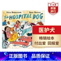 [正版]医护犬 英文原版 The Hospital Dog 朱莉娅唐纳森 桂冠作家 启蒙绘本 纸板书 搭数一数动物 小