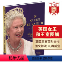 [正版]英国女王伊丽莎白二世和王室历史图解 英文原版 Queen Elizabeth II and the Royal