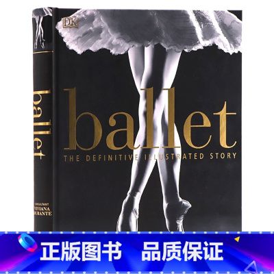 [正版]DK芭蕾图解百科全书 进口英文原版 Ballet: The Definitive Illustrated Hi
