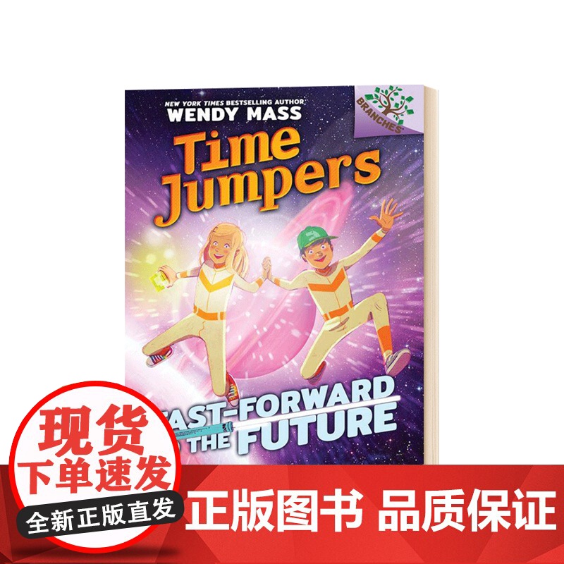 [英文原版 7-10岁]时空穿越者 Time Jumpers 奔向未来 Fast-Forward To The Futu