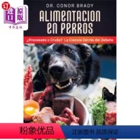 [正版]海外直订医药图书Alimentación En Perros: ?Procesada o Cruda? La