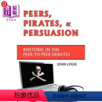 [正版]海外直订Peers, Pirates, and Persuasion: Rhetoric in the Pee