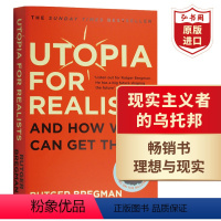 [正版]现实主义者的乌托邦 英文原版 Utopia for Realists and How We Can Get T