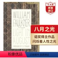 [正版]八月之光 英文原版 Light in August 威廉福克纳 经典小说 诺贝尔文学奖得主作品 精装 搭押沙龙