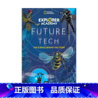 [正版]英文原版 Explorer Academy Future Tech 探险家学院未来科技 故事背后的科学 发明 儿