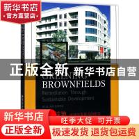 正版 绿化棕地:可持续发展式的整治:remediation through sustain