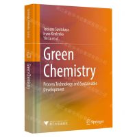 [N]绿色化学(技术可持续发展英文版)(精)-9787308215800