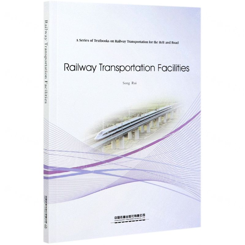 [N]铁路运输设备(一带一路铁路运输系列英文教材)(英文版)-9787113265854