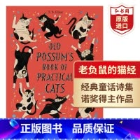 [正版]老负鼠的猫经 怪猫故事集 英文原版 Old Possum's Book of Practical Cats 艾