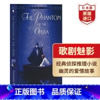 [正版]歌剧魅影 英文原版小说 The Phantom of the Opera 加斯通勒 爱情悬疑经典 美国百老汇音