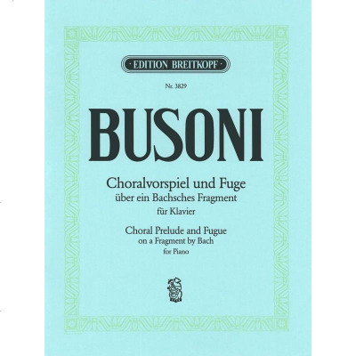 德国大熊原版乐谱布索尼巴赫的众赞歌前奏曲与赋格片段钢琴独奏FerruccioBusoniChoralP
